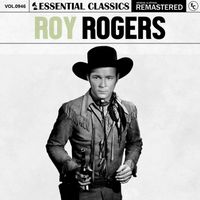 Roy Rogers - Essential Classics, Vol. 946: Roy Rogers