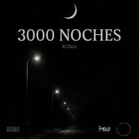 El Cholo - 3000 Noches (Explicit)