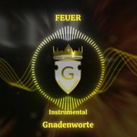 Gnadenworte - Feuer (Instrumental)