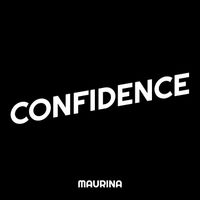 Maurina - Confidence