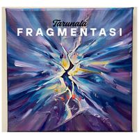Tarunala - Fragmentasi