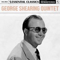 George Shearing Quintet - Essential Classics, Vol. 953: George Shearing Quintet