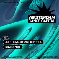 Future FreQz - Let The Music Take Control