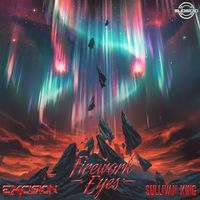 Excision and Sullivan King - Firework Eyes