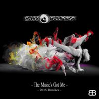 Bass Bumpers - The Music's Got Me (2015 Remixes)