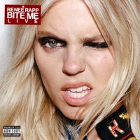Reneé Rapp - BITE ME (Live Version) (Explicit)