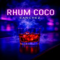 SancheZ - Rhum coco