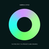 Sabrina Chyld - I'm Fine (Abel Remixes)