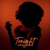 Mary Jane - Tonight