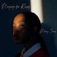Mary Jane - Playing for Keeps (Explicit)