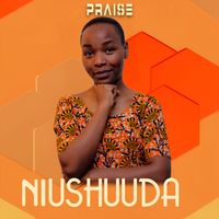 Praise - Niushuuda (Explicit)