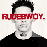 NAIM - RUDEBWOY (Explicit)