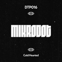 Mikrodot - Cold Hearted