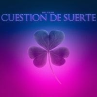 Beltran - Cuestión De Suerte (Natalia Lacunza Cover)