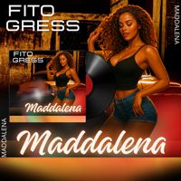 Fito Gress - Maddalena