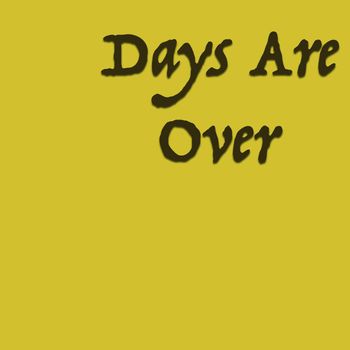 Various Artists - Days Are Over (Explicit)