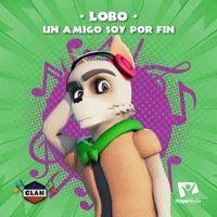 Clan - Lobo, un amigo soy por fin