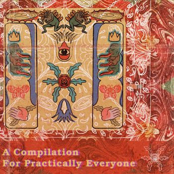 Various Artists - A Compilation For Practically Everyone