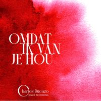 Charles Ducazo - Omdat Ik Van Je Hou