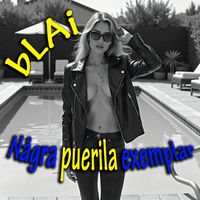 bLAi - Några puerila exemplar (Explicit)