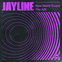 Jayline - New World Sound / The Air
