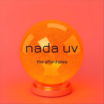 Nada UV - The Alford Plea (Explicit)