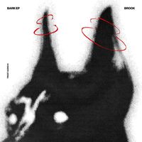 Brook - Bark EP