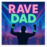 Randy - Rave Dad (Explicit)