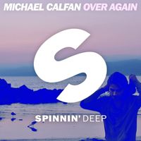 Michael Calfan - Over Again (Extended Mix)