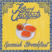 Joe and the Jackpots - Spanish Breakfast