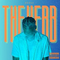 XODUS - The Herb (Explicit)