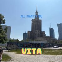 vita - All I Want Is You