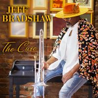 Jeff Bradshaw - The Cure (Explicit)