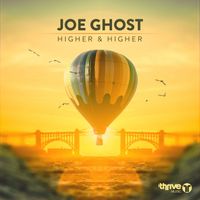 Joe Ghost - Higher & Higher