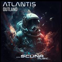 Atlantis - Outland [2025 Remaster]