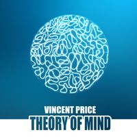 Vincent Price - Theory of Mind