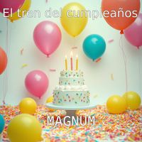 MAGNUM - El tren del cumpleaños