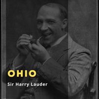 Sir Harry Lauder - Ohio