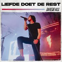 Daredevils - Liefde Doet De Rest