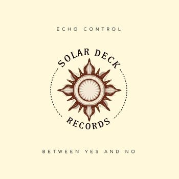 Echo Control - Between Yes and No