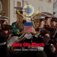 United States Marine Band - Gate City March