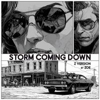 Zoe - Storm Coming Down (Z Version)