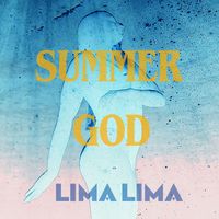 Lima Lima - Summer God