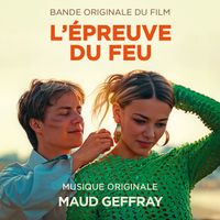 Maud Geffray - L'épreuve du feu (Bande originale du film)