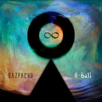 Gazpacho - 8-Ball