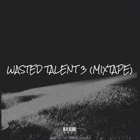 MAYO - Wasted Talent 3 (Mixtape) (Explicit)