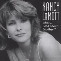 Nancy Lamott - What's Good About Goodbye?