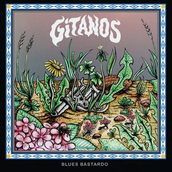 Gitanos - Gitanos Blues Bastardo