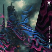 ADRIANNA - Antiheroes