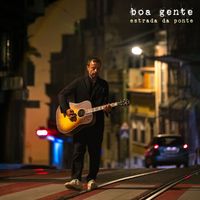 boa gente - Estrada da Ponte